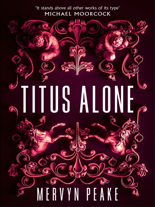 Title details for Titus Alone by Mervyn Peake - Wait list